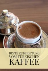 Türkischen Kaffee richtig zubereiten